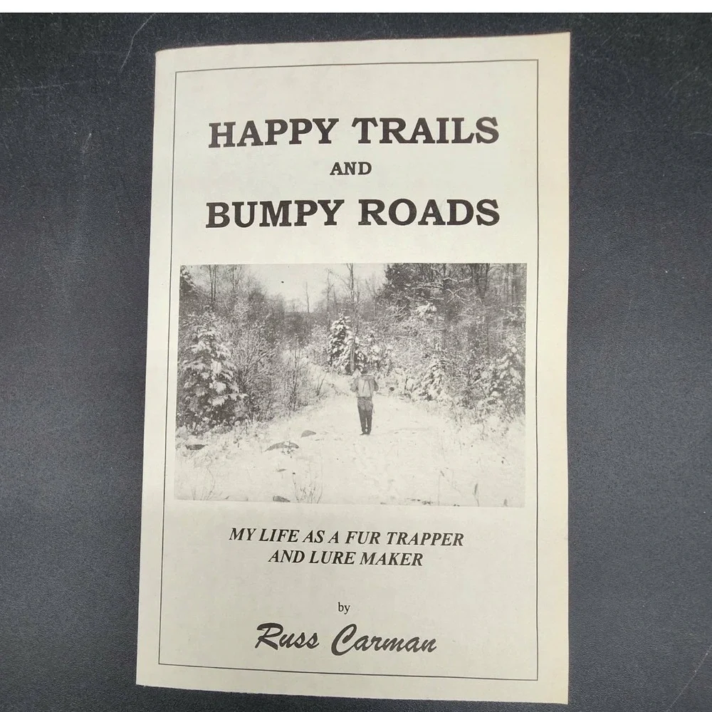 Happy Trails and Bumpy Roads Russ Carman Paperback New Old‎ Stock Trapping Book